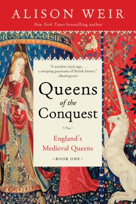  Queens of the Conquest: England's Medieval Queens Book One