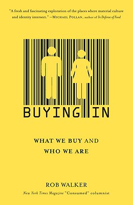  Buying in: What We Buy and Who We Are
