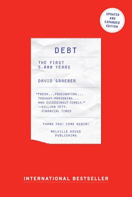 Debt: The First 5,000 Years, Updated and Expanded (Revised)