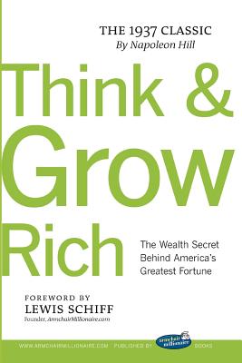  Think and Grow Rich with Foreword by Lewis Schiff