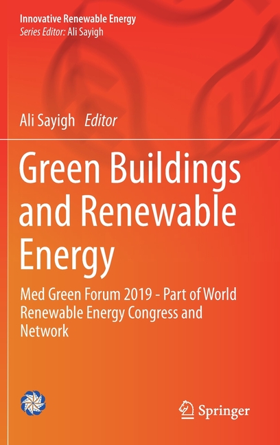 Green Buildings and Renewable Energy: Med Green Forum 2019 - Part of World Renewable Energy Congress