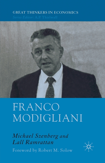 Franco Modigliani A Mind That Never Rests