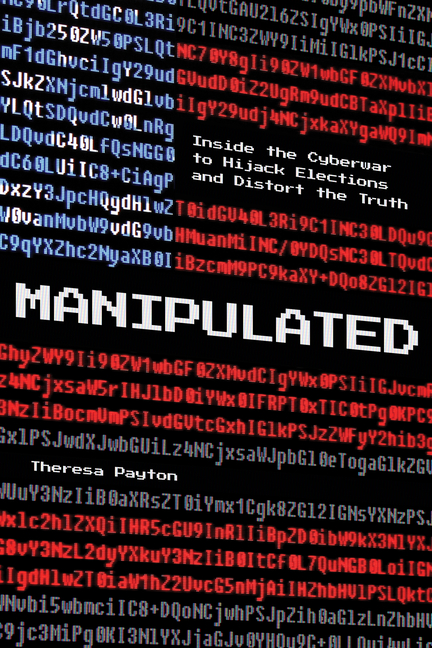  Manipulated: Inside the Cyberwar to Hijack Elections and Distort the Truth