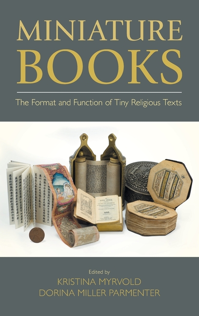 Miniature Books: The Format and Function of Tiny Religious Texts