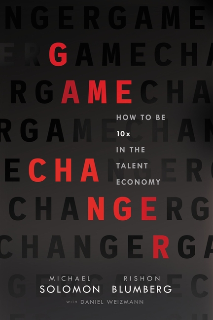  Game Changer: How to Be 10x in the Talent Economy