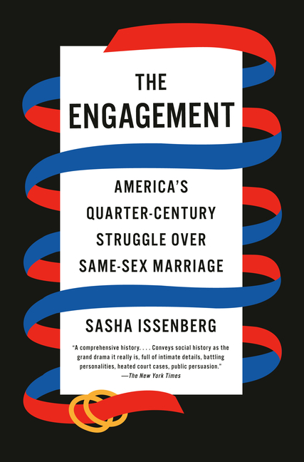 Engagement: America's Quarter-Century Struggle Over Same-Sex Marriage