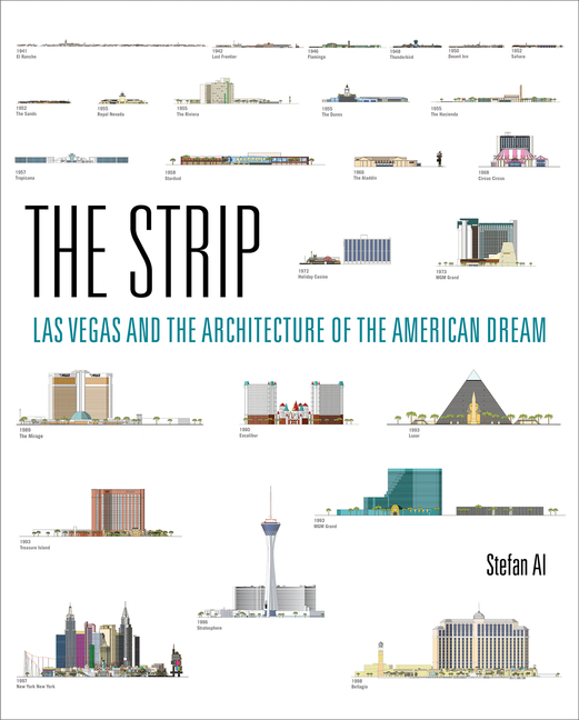 Strip: Las Vegas and the Architecture of the American Dream