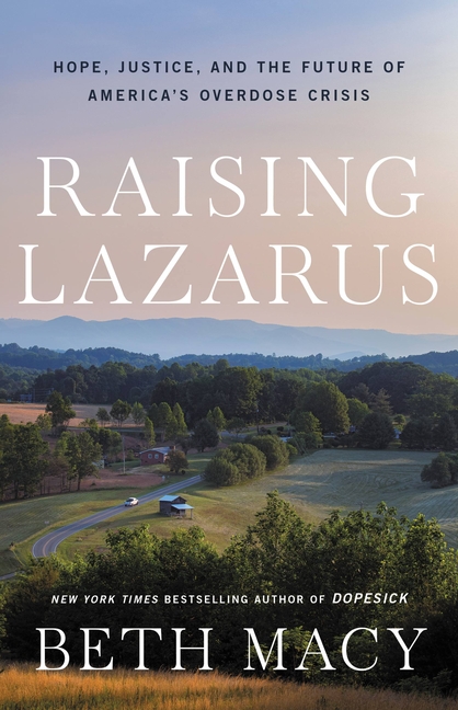  Raising Lazarus: Hope, Justice, and the Future of America's Overdose Crisis