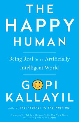 Happy Human Being Real in an Artificially Intelligent World