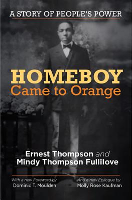  Homeboy Came to Orange: A Story of People's Power