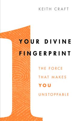 Your Divine Fingerprint: The Force That Makes You Unstoppable