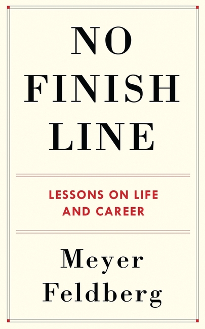 No Finish Line: Lessons on Life and Career