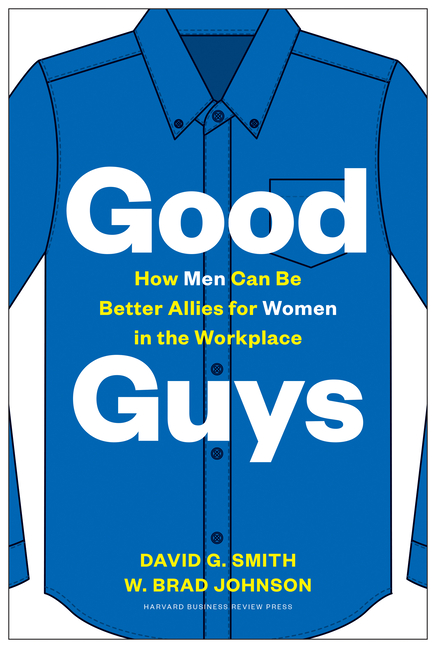  Good Guys: How Men Can Be Better Allies for Women in the Workplace