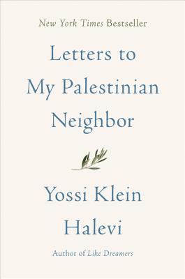 Letters to My Palestinian Neighbor