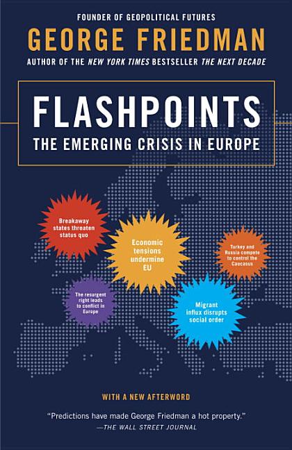  Flashpoints: The Emerging Crisis in Europe
