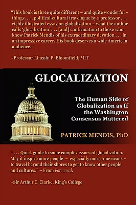 Glocalization The Human Side of Globalization as If the Washington Consensus Mattered