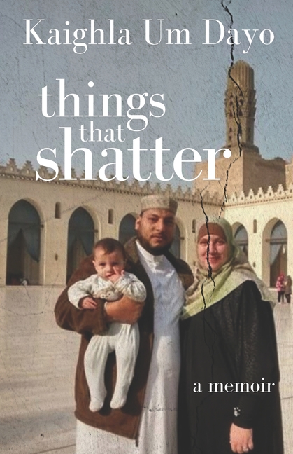 Things That Shatter: A Memoir