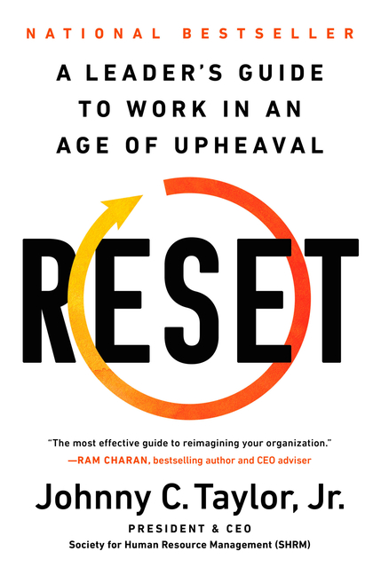 Reset A Leader's Guide to Work in an Age of Upheaval