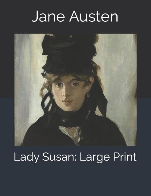  Lady Susan: Large Print