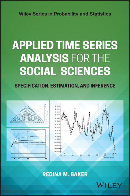  Applied Time Series Analysis for the Social Sciences: Specification, Estimation, and Inference