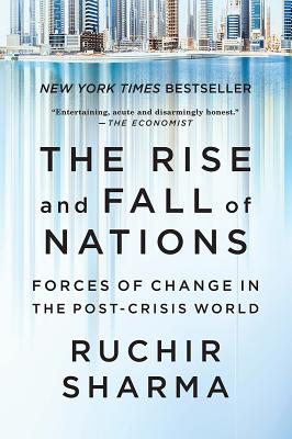 Rise and Fall of Nations: Forces of Change in the Post-Crisis World