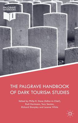 Palgrave Handbook of Dark Tourism Studies (2018)