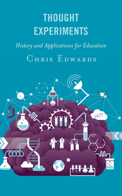  Thought Experiments: History and Applications for Education