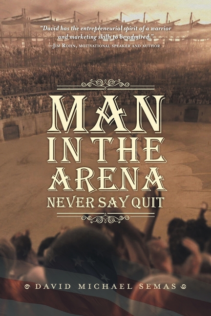 Man In The Arena Never Say Quit