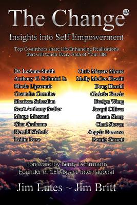 The Change 13: Insights Into Self-empowerment (The Change)