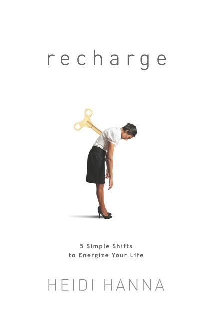  Recharge: 5 Simple Shifts to Energize Your Life