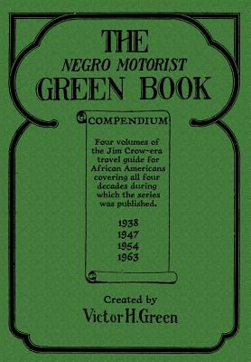 Negro Motorist Green Book Compendium