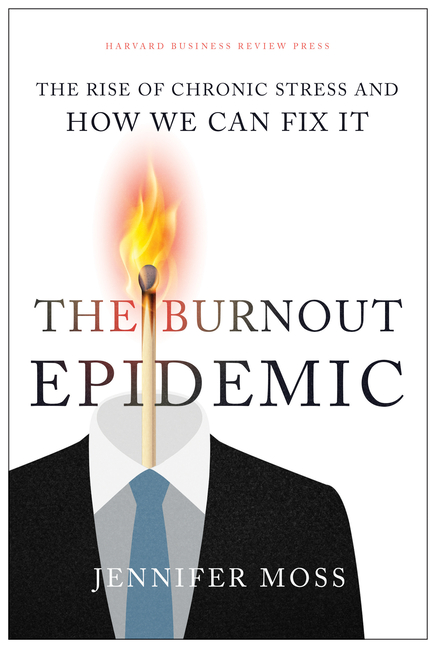 Burnout Epidemic: The Rise of Chronic Stress and How We Can Fix It