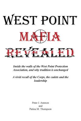 West Point Mafia Revealed: Inside the walls of the West Point Protection Association, and why tradit