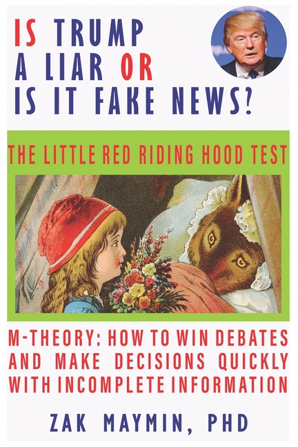 Is Trump a Liar?: Or is it Fake News? Little Red Riding Hood Test