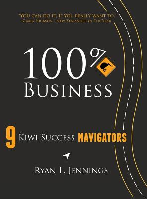 100% Kiwi Business 9 Kiwi Success Navigators