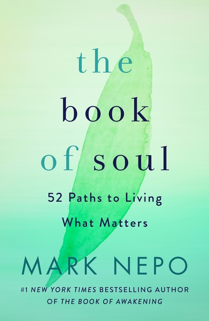 Book of Soul: 52 Paths to Living What Matters