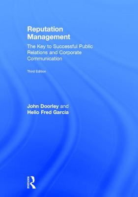  Reputation Management: The Key to Successful Public Relations and Corporate Communication