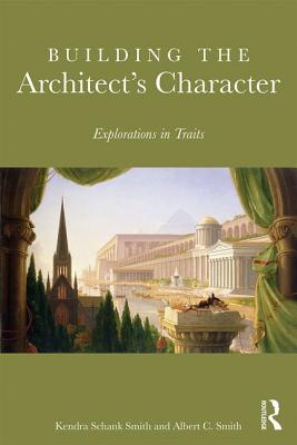 Building the Architect's Character: Explorations in Traits