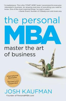 Personal MBA: Master the Art of Business (Revised, Expanded)