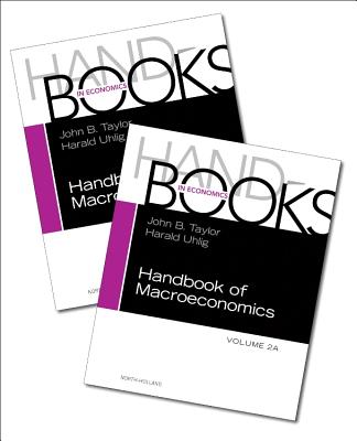 Handbook of Macroeconomics: Volume 2a-2b Set