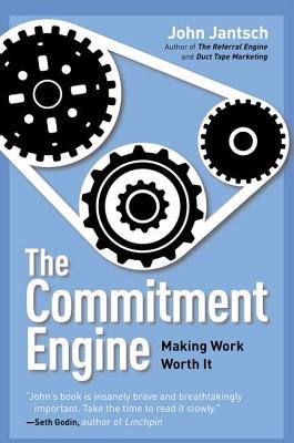 Commitment Engine: Making Work Worth It