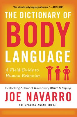 Dictionary of Body Language: A Field Guide to Human Behavior