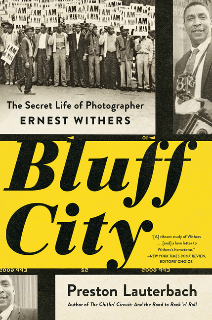  Bluff City: The Secret Life of Photographer Ernest Withers