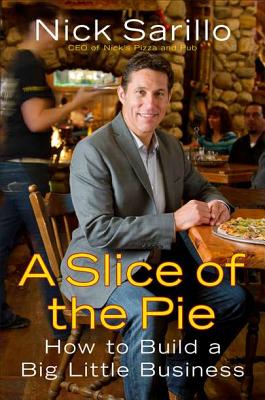 Slice of the Pie: How to Build a Big Little Business