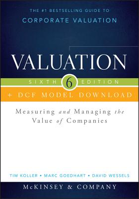 Valuation + Dcf Model Download: Measuring and Managing the Value of Companies (Revised)