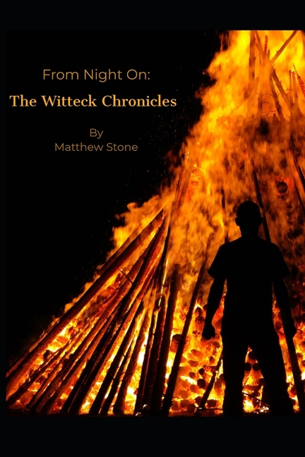  From Night On: : The Witteck Chronicles