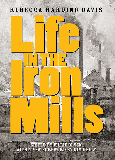 Life in the Iron Mills: And Other Stories
