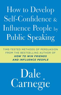  How to Develop Self-Confidence and Influence People by Public Speaking