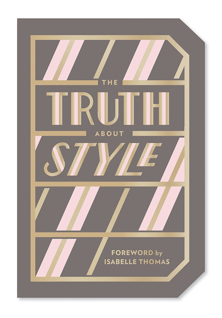  Truth about Style: Quote Gift Book
