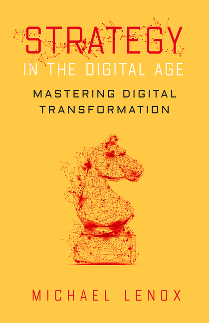  Strategy in the Digital Age: Mastering Digital Transformation